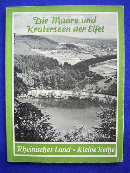 Paul Ormont. Die Maare und Kraterseen der Eifel